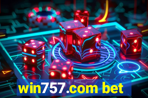 win757.com bet